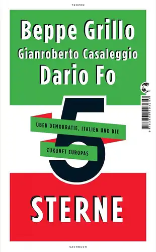 Buch: 5 Sterne, Über Demokratie, Italien und die Zukunft Europas, Grillo, Beppe
