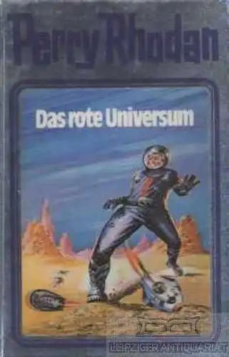 Buch: Das rote Universum, Rhodan, Perry. Perry Rhodan, 1993, Pabel Moewig Verlag