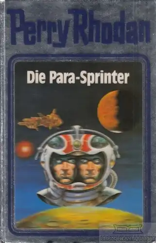 Buch: Die Para-Sprinter, Rhodan, Perry. Perry Rhodan, 1990, Pabel Moewig Verlag