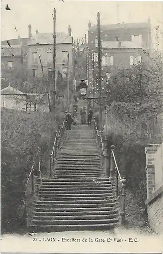 AK Laon. Escaliers de la Gare. E.C.. ca. 1915, Postkarte. Ca. 1915 277221