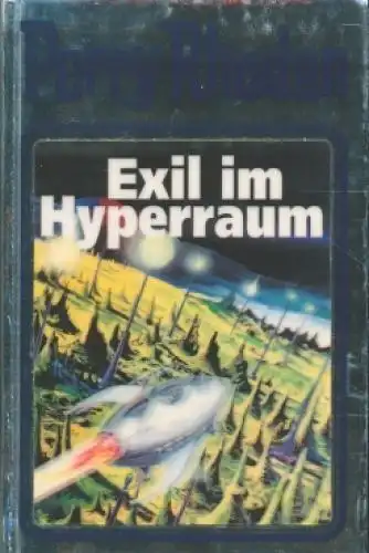 Buch: Exil im Hyperraum, Rhodan, Perry. Perry Rhodan, 1995, Pabel Moewig Verlag