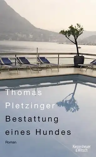 Buch: Bestattung eines Hundes, Pletzinger, Thomas, 2008, Kiepenheuer & Witsch