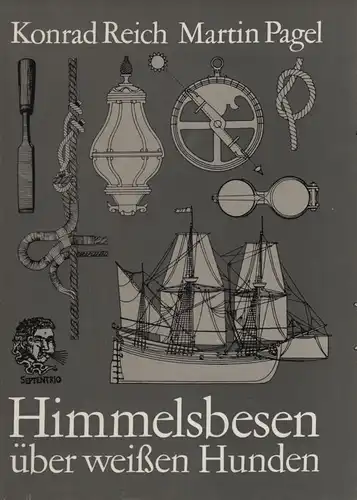 Buch: Himmelsbesen über weißen Hunden, Reich, Konrad / Pagel, Martin. 1981