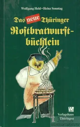 Buch: Das neue Thüringer Rostbratwurstbüchlein, Held, Wolfgang / Sonntag, Heinz