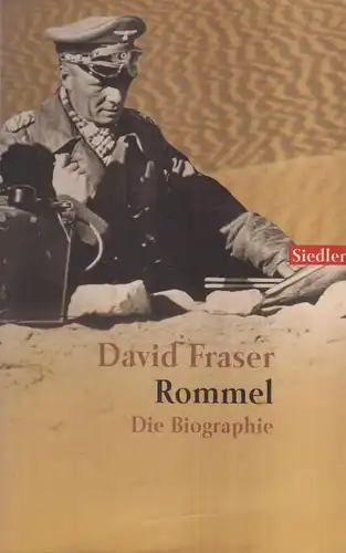 Buch: Rommel, Die Biographie, Fraser, David, 2000, Siedler Verlag