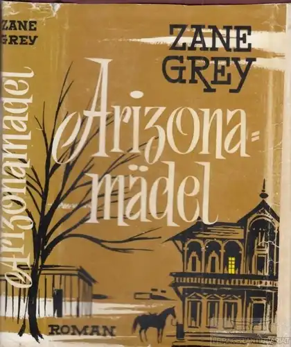 Buch: Arizonamädel, Grey, Zane. Ca. 1950, AWA Verlag, Roman