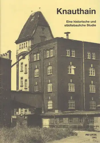 Buch: Knauthain, Nabert, Thomas / Bernd, Rüdiger. 1995, Pro Leipzig e.V