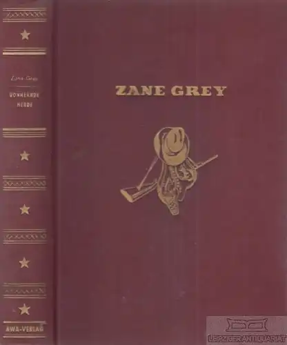 Buch: Die donnernde Herde, Grey, Zane. Ca. 1950, AWA Verlag, Roman