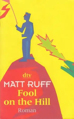 Buch: Fool on the Hill, Ruff, Matt. Dtv, 2006, Deutscher Taschenbuch Verlag