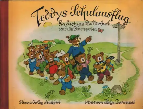 Buch: Teddys Schulausflug, Baumgarten, Darnstädt, Titania-Verlag