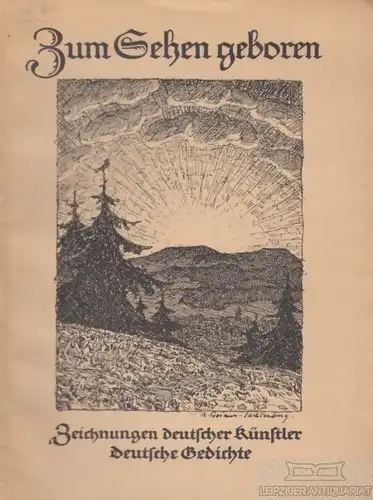 Buch: Zum Gehen geboren, Goethe, Keller u.a, Verlag Fritz Heyder, gebraucht, gut