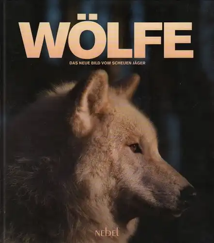 Buch: Wölfe, Sigl, Angelika / Meyer, Mira. 2011, Nebel Verlag, gebraucht, gut