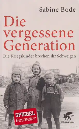 Buch: Die vergessene Generation, Bode, Sabine. 2018, Klett-Cotta, gebraucht, gut