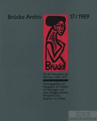 Buch: Die Jahresmappen der Brücke 1906-1912, Moeller, Magdalena M. 1989