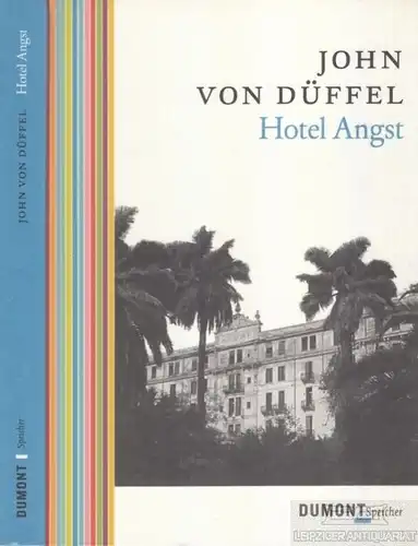 Buch: Hotel Angst, Düffel, John von. DuMont Speicher, 2006, gebraucht, sehr gut