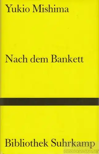 Buch: Nach dem Bankett, Mishima, Yukio. Bibliothek Suhrkamp, 1992