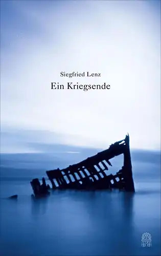 Buch: Ein Kriegsende, Lenz, Siegfried, 2015, Hoffmann und Campe, sehr gut