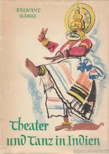 Buch: Theater und Tanz in Indien, Gargi, Balwant. 1960, Henschelverlag