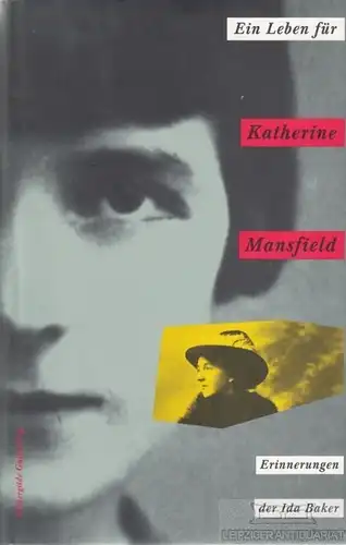 Buch: Ein Leben für Katherine Mansfield, Baker, Ida. 1997, Büchergilde Gutenberg