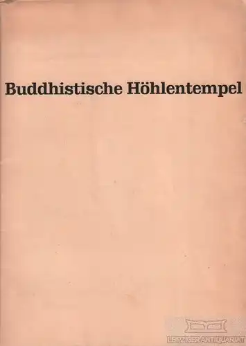Buch: Die Buddhistischen Höhlentempel bei Ajanta, Klar, Helmut, gebraucht, gut
