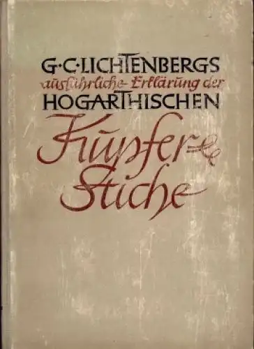 Buch: Lichtenbergs ausführliche Erklärung der Hogarthischen Kupfer-Stiche, 1949