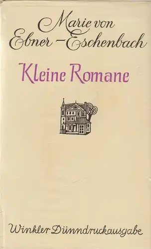 Buch: Kleine Romane, Ebner-Eschenbach, Marie von, 1957, Winkler-Verlag, gut