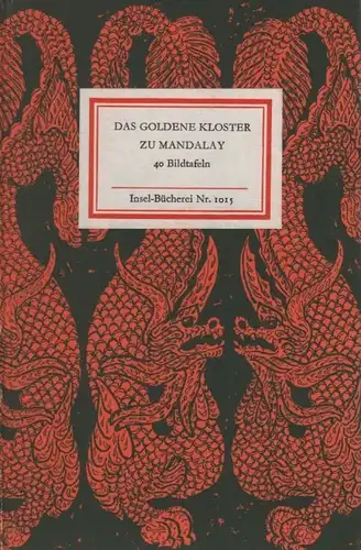 Insel-Bücherei 1015, Das Goldene Kloster zu Mandalay, Esche, Annemarie. 197 4403