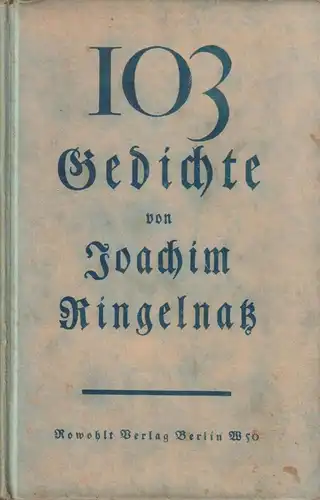 Buch: 103 Gedichte, Ringelnatz, Joachim. 1935, Rowohlt Verlag, gebraucht, gut