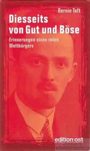 Buch: Diesseits von Gut und Böse, Taft, Bernie. Edition Ost, 2002