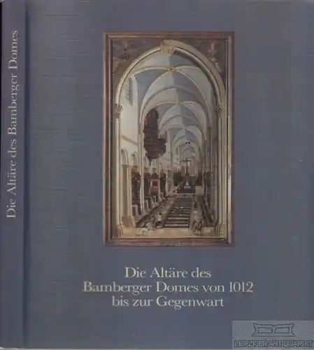 Buch: Die Altäre des Bamberger Domes von 1012 bis zur... Baumgärtel-Fleischmann