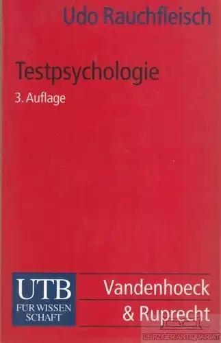 Buch: Testpsychologie, Rauchfleisch, Udo. UTB für Wisenschaft, Uni-Taschenbücher