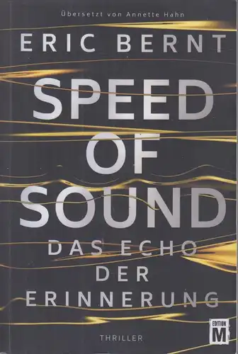 Buch: Speed of Sound, Bernt, Eric, 2019, Edition M, Das Echo der Erinnerung