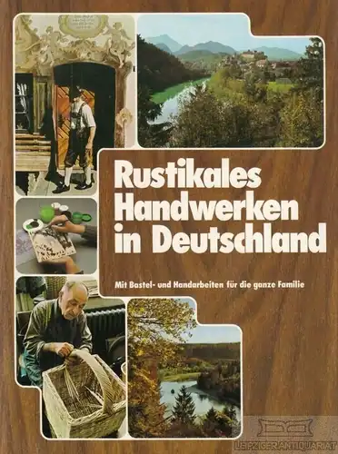Buch: Rustikales Handwerken in Deutschland, Gundlach-McShea, Hedda. 1977