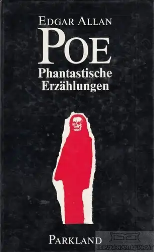 Buch: Phantastische Erzählungen, Poe, Edgar Allan. 1993, Parkland Verlag
