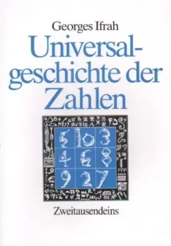 Buch: Universalgeschichte der Zahlen, Ifrah, Georges. 2004, gebraucht, gut