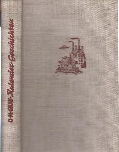 Buch: Kalendergeschichten, Graf, Oskar Maria. 1957, Greifenverlag