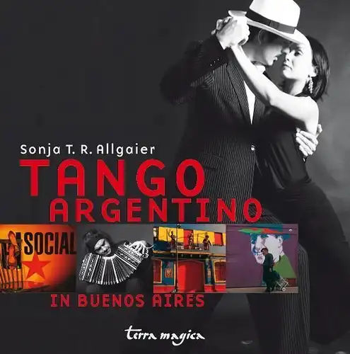 Buch: Tango Argentino, in Buenos Aires, Allgaier, Sonja T. R., 2009, Herbig