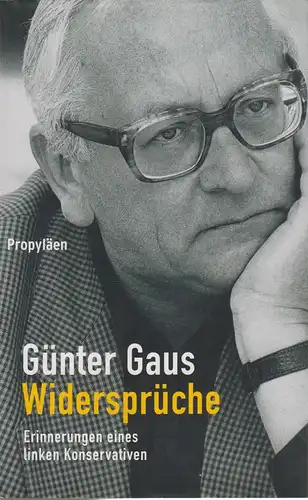 Buch: Widersprüche, Erinnerungen. Gaus, Günter, 2004, Propyläen Verlag