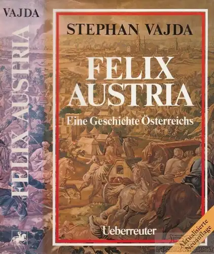 Buch: Felix Austria, Vajda, Stephan. 1980, Verlag Carl Ueberreuter