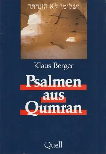Buch: Psalmen aus Qumram, Berger, Klaus. 1994, Quell Verlag, gebraucht, sehr gut