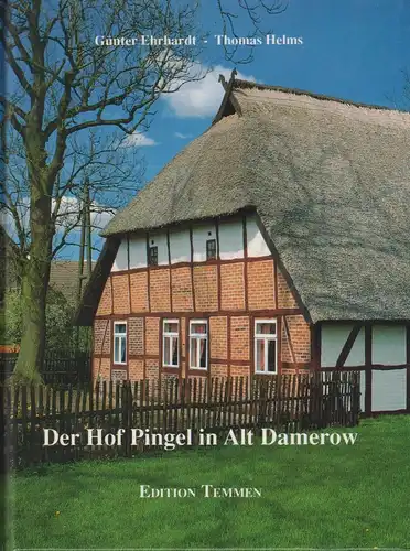 Buch: Der Hof Pingel in Alt Damerow, Ehrhardt, Günter, 1992, Edition Temmen