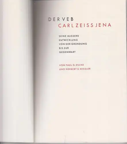 Buch: Der VEB Carl Zeiss Jena, Esche / Kessler, ca. 1965, guter Zustand