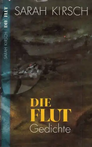 Buch: Die Flut, Kirsch, Sarah. 1989, Aufbau Verlag, Gedichte, gebraucht, gut