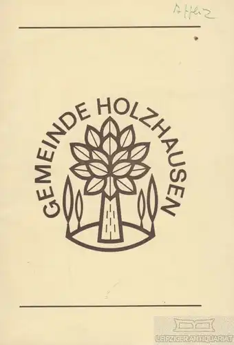 Buch: Gemeinde Holzhausen. 1989, Offizin Andersen Nexö, gebraucht, sehr gut