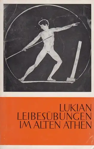 Buch: Leibesübungen im Alten Athen. Lukian, 1963, Artemis Verlag, gebraucht, gut