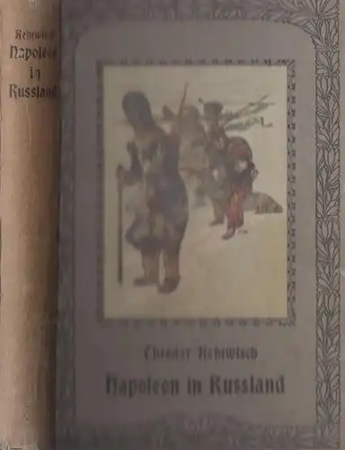 Buch: Napoleon in Russland, Rethwisch, Theodor, Turm-Verlag., guter Zustand