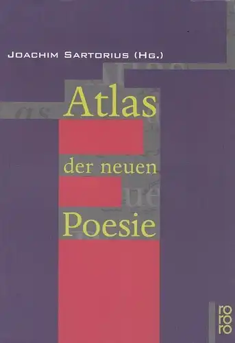 Buch: Atlas der neuen Poesie, Sartorius, Joachim. Rororo, 1996, Rowohlt Verlag