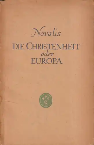 Buch: Die Christenheit oder Europa. Novalis, 1947, Scherpe Verlag