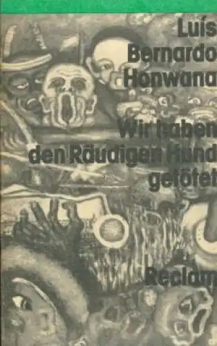 Buch: Wir haben den Räudigen Hund getötet, Honwana, Luis Bernardo. 1980