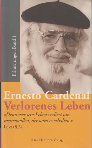 Buch: Verlorenes Leben, Cardenal, Ernesto. 1998, Peter Hammer Verlag